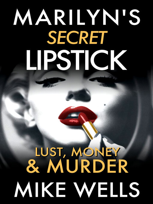 Title details for Marilyn's Secret Lipstick by Mike Wells - Available